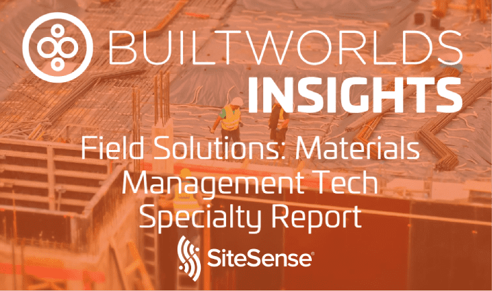 Intelliwave included in BuiltWorlds Material Management Tech Specialty Report